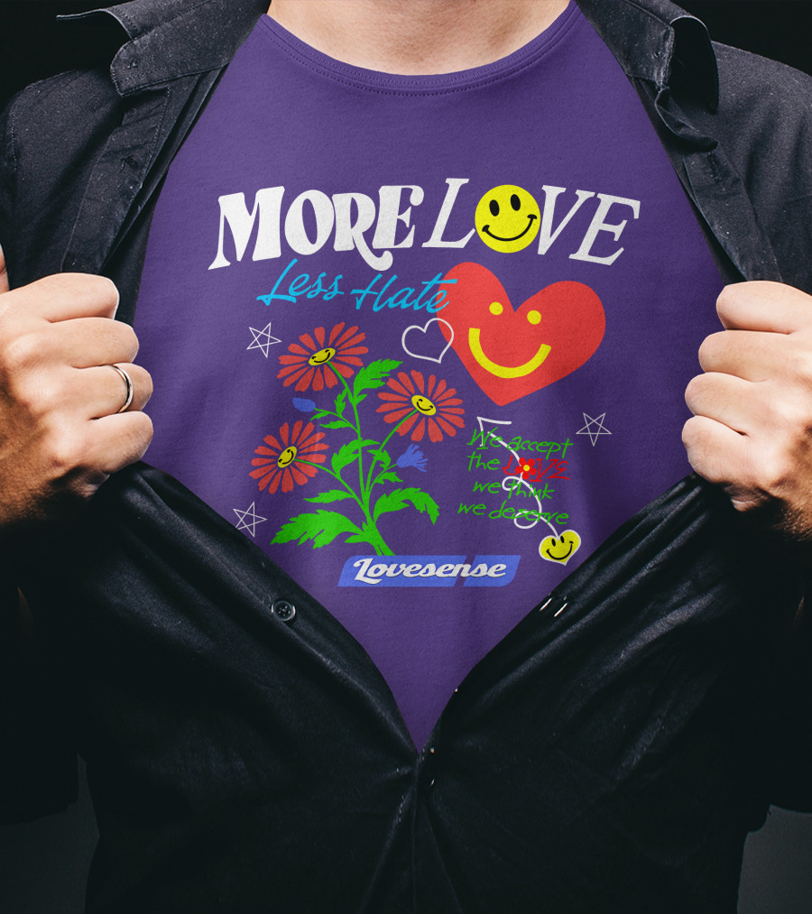 MORE LOVE Less Hate Smile Heart Flowers Stars Lovsense T-Shirt