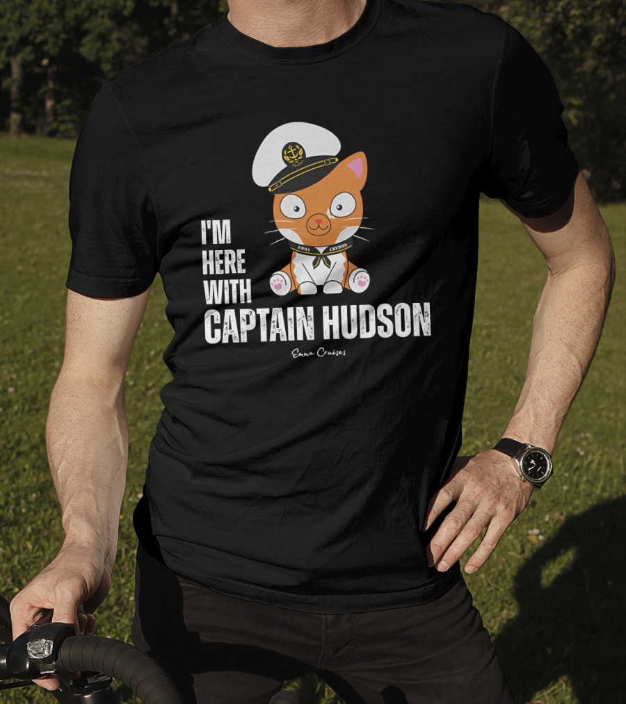 Emma Cruises I'm Here With Captain Hudson Cute Cat T-Shirt