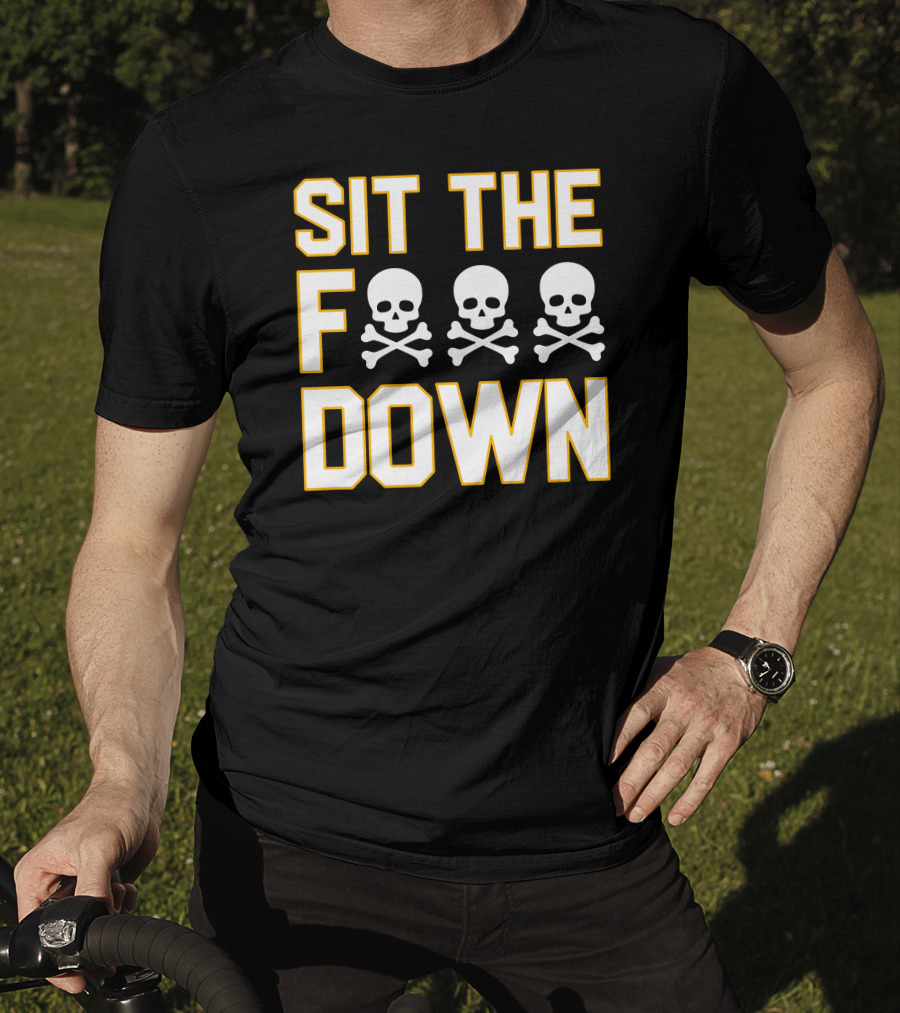 Pittsburgh Pirates Sit The F Skull Crossbones Down T-Shirt