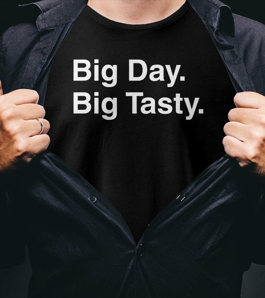 Big Day Big Tasty Text T-Shirt