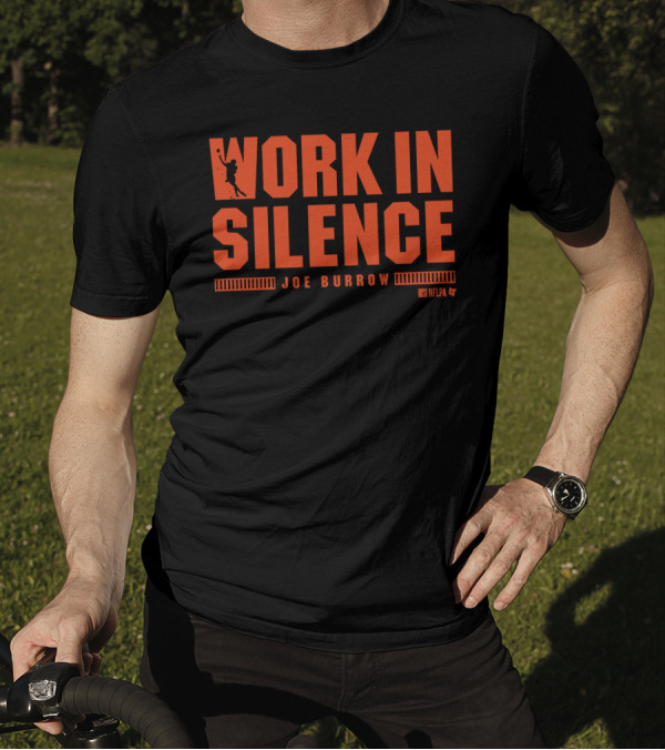 Joe Burrow Work In Silence NFLPA T-Shirt