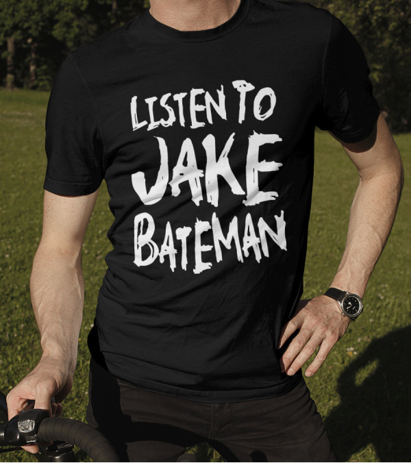 Listen To Jake Bateman Music Apparel Fan Merchandise T-Shirt