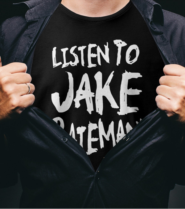 Listen To Jake Bateman Music Apparel Fan Merchandise T-Shirt