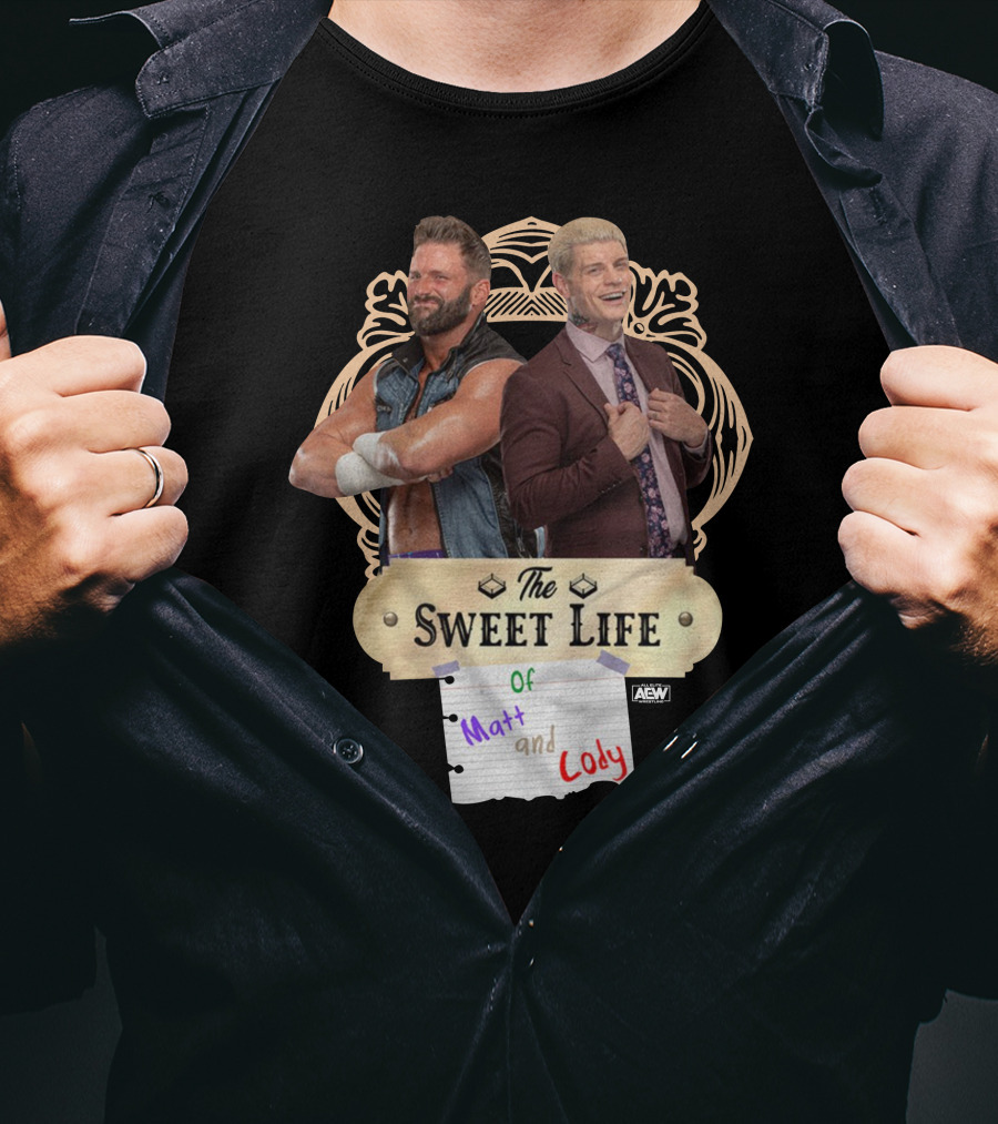 The Sweet Life Of Matt And Cody AEW Merch T-Shirt