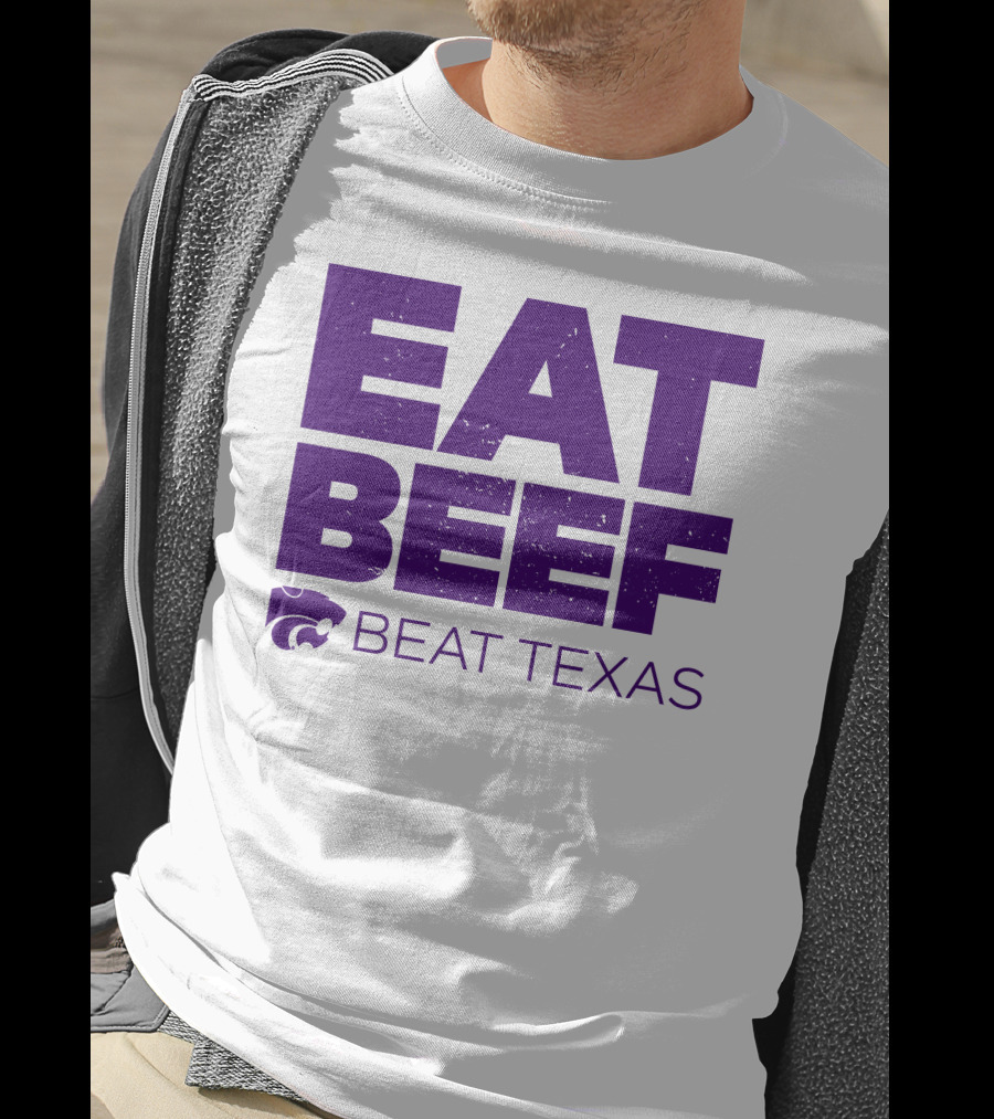 K-State Wildcats Eat Beef Beat Texas Basketball Rivalry T-Shirt