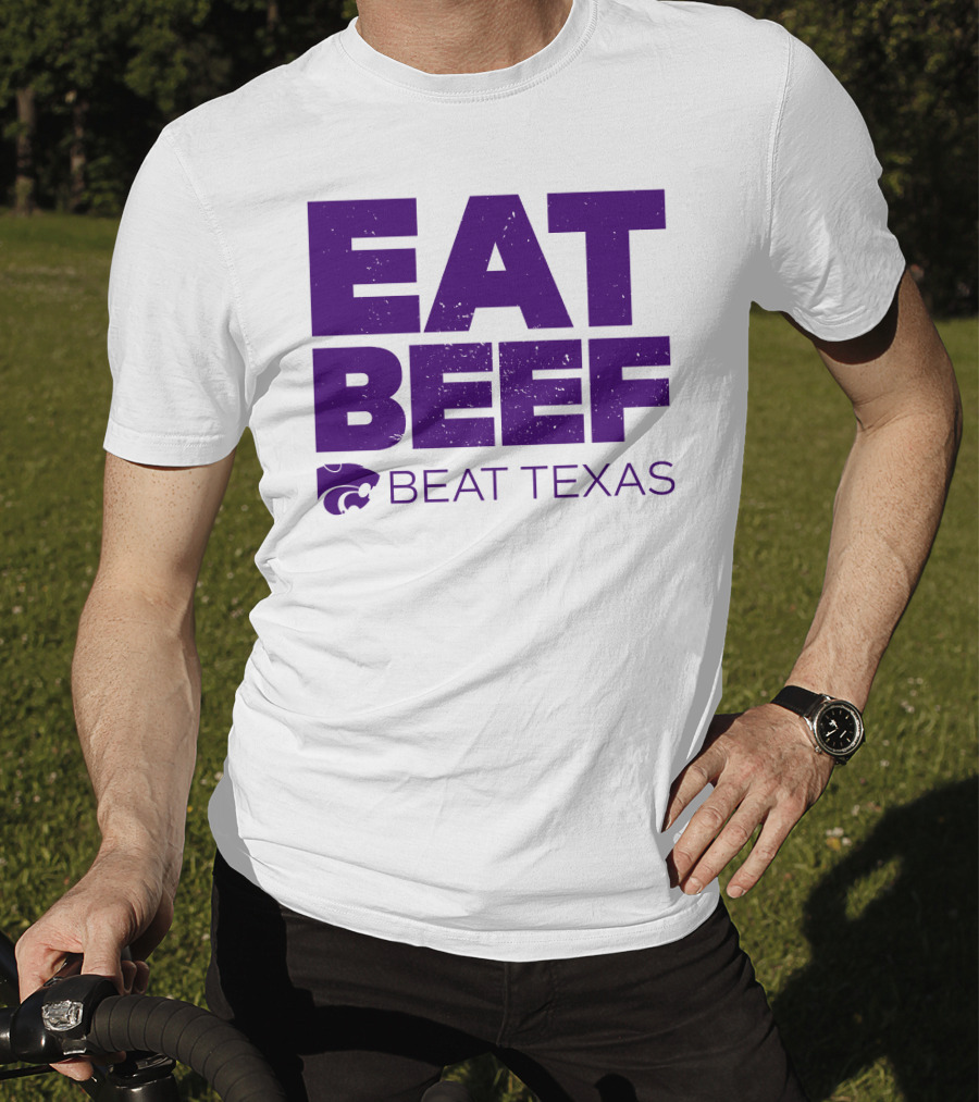 K-State Wildcats Eat Beef Beat Texas Basketball Rivalry T-Shirt