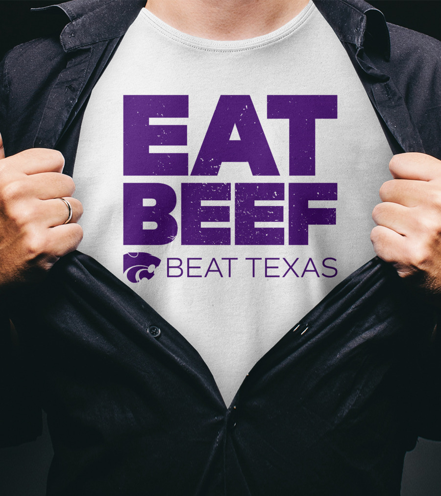 K-State Wildcats Eat Beef Beat Texas Basketball Rivalry T-Shirt