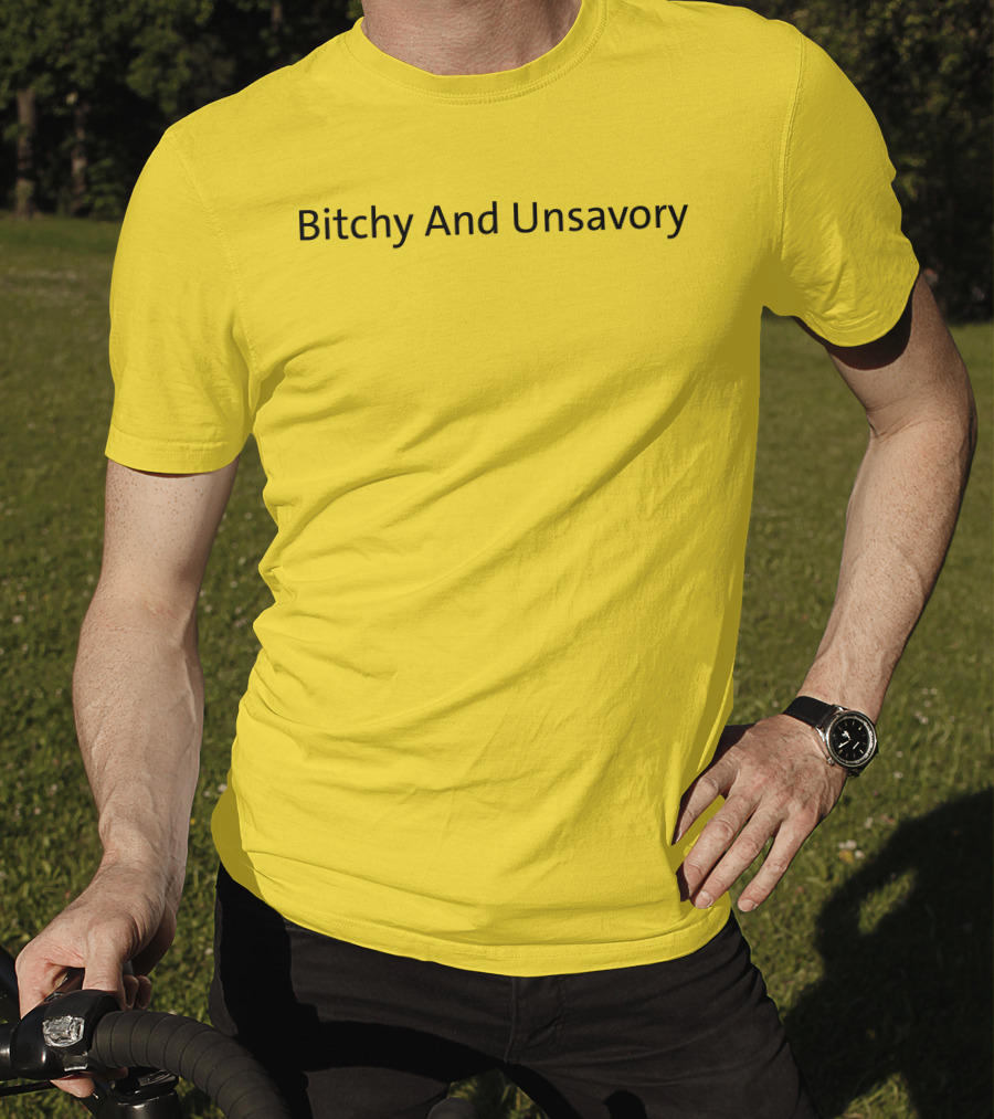 Bitchy And Unsavory Bold Yellow T-Shirt