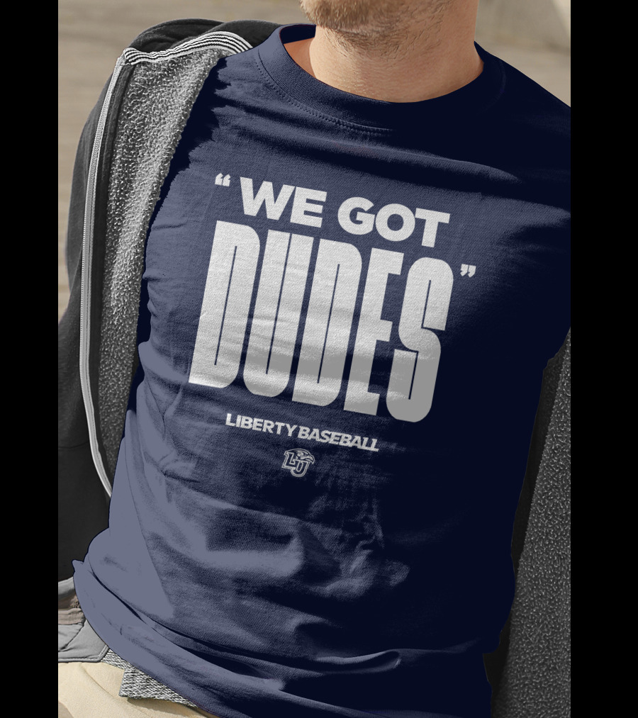 We Got Dudes Liberty Baseball LU T-Shirt