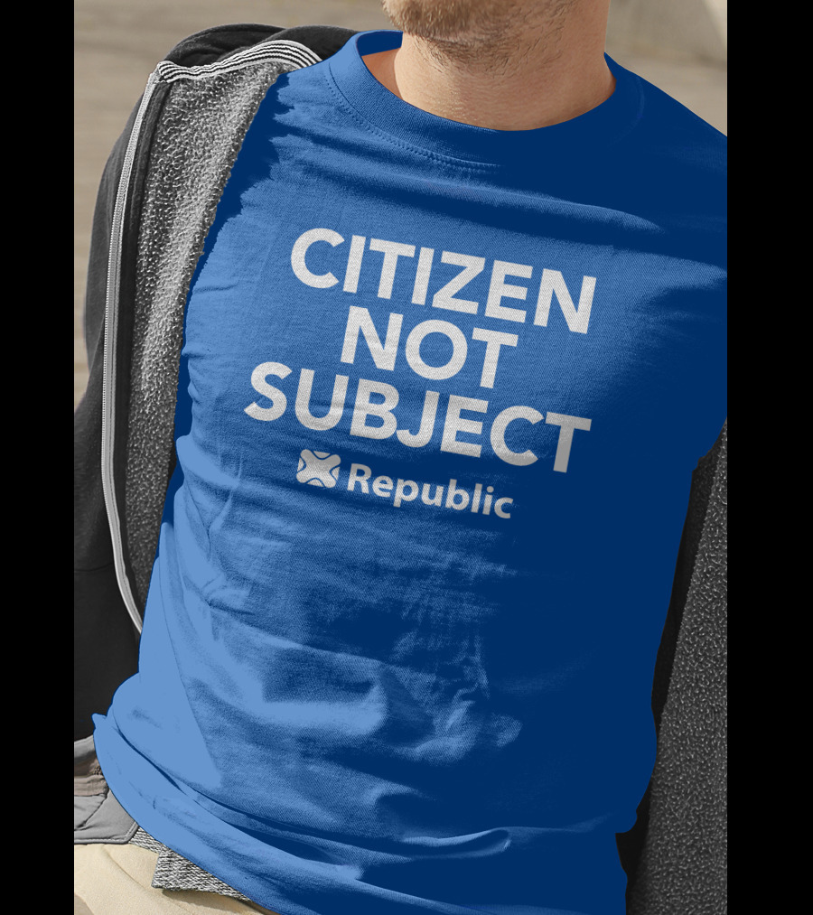 Citizen Not Subject Republic Campaign Movement T-Shirt