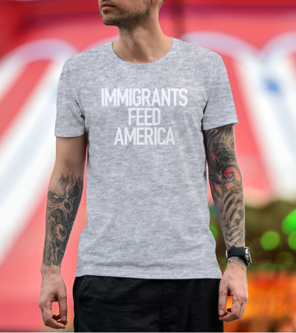 Premium T-Shirt: Immigrants Feed America José Andrés Message T-Shirt Immigrants Feed America José Andrés Message T-Shirt