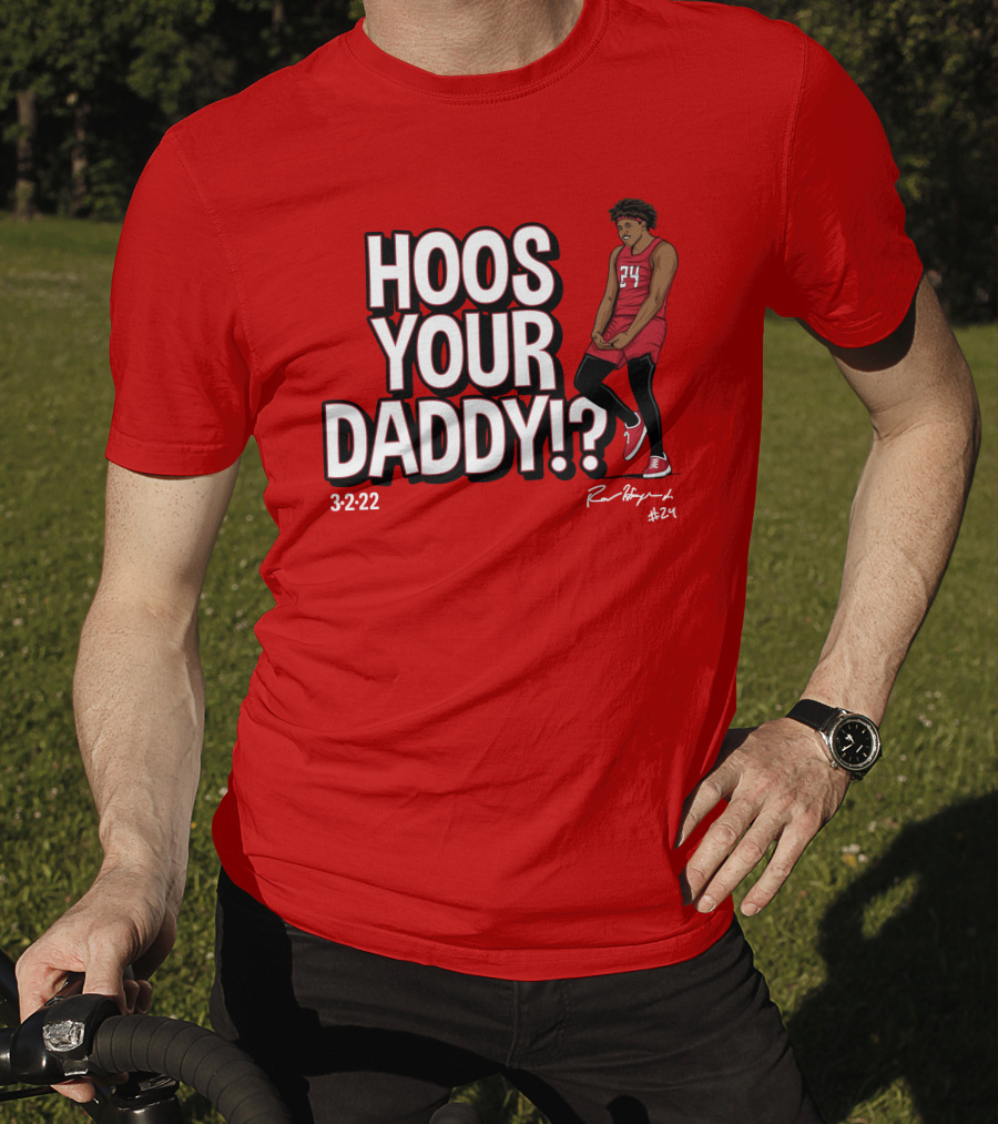Hoos Your Daddy Ron Harper 3-2-22 #24 T-Shirt