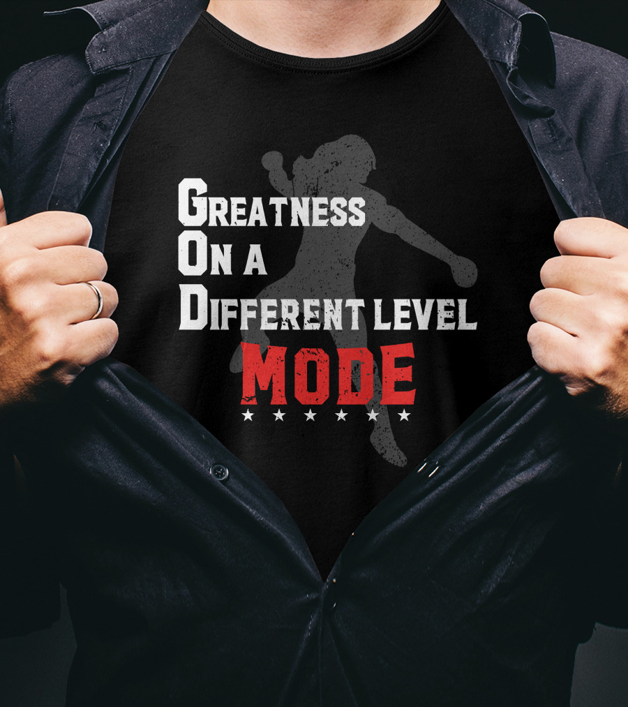 Greatness On A Different Level Mode Silhouette G.O.D T-Shirt