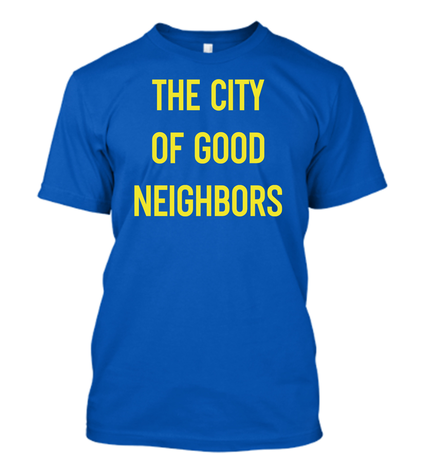 The City Of Good Neighbors Buffalo NY T-Shirt