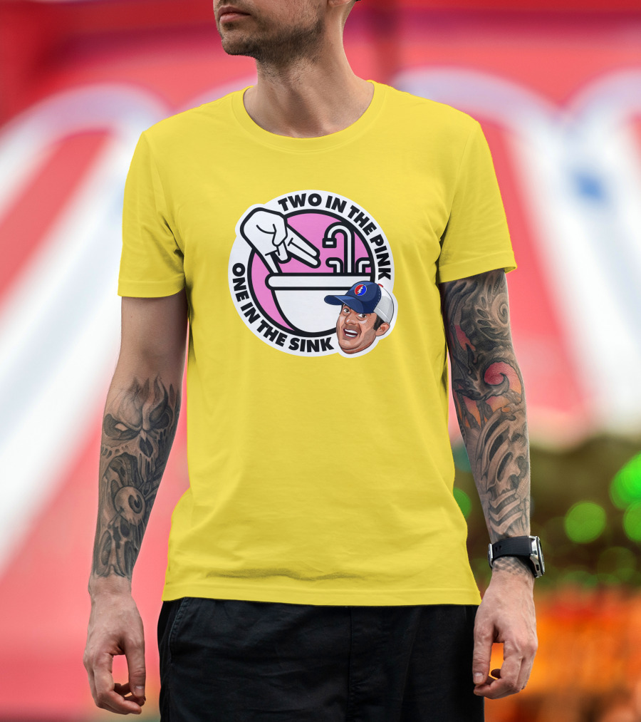 Jon Weiner Lebatard And Friends Merch Two In The Pink One In The Sink T-Shirt