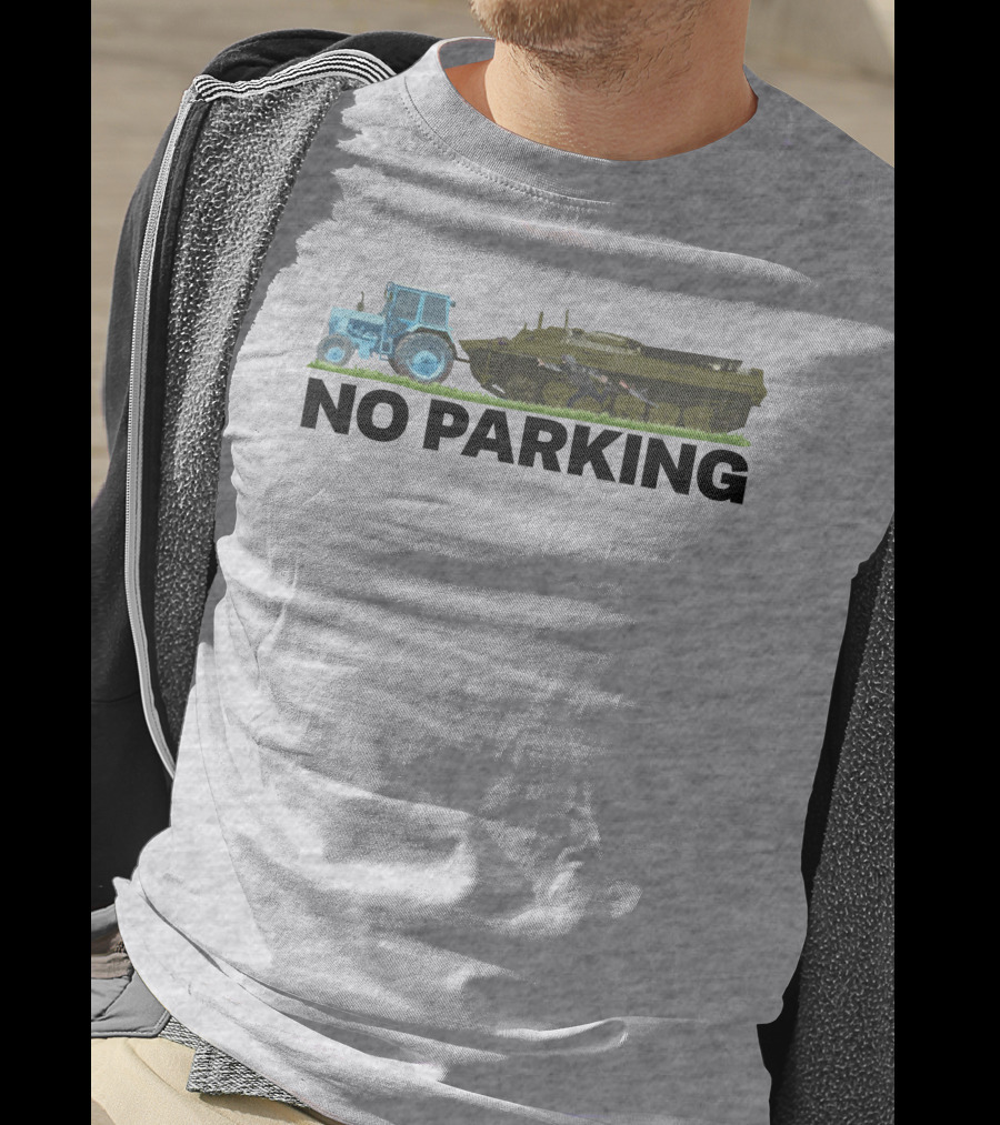 No Parking Blue Tractor Towing Russian Tank T-Shirt
