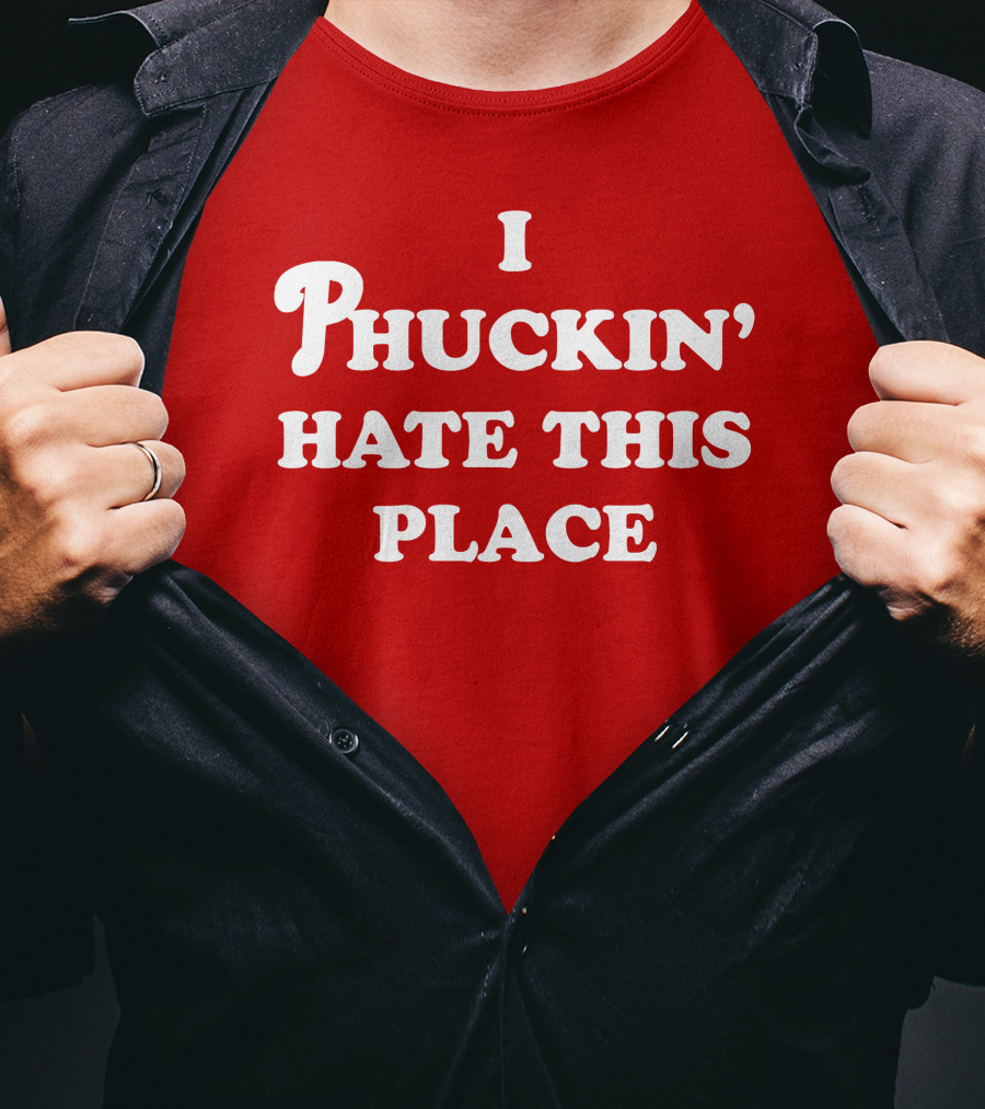 Pinkbikeralph Merch I Phuckin' Hate This Place White Text On Red T-Shirt