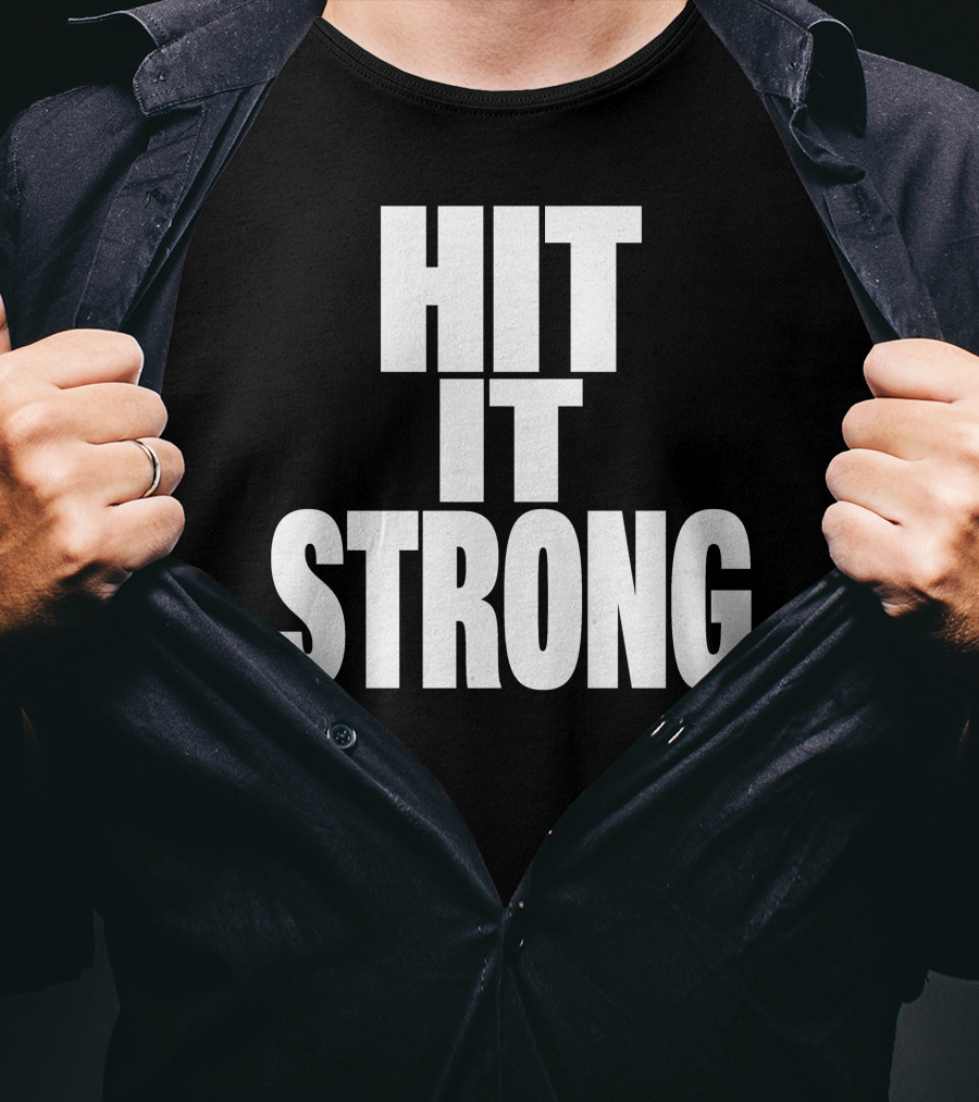 Hit It Strong Theenemiespe3 T-Shirt