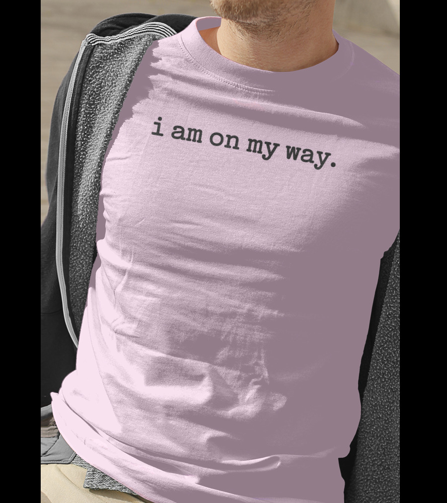 I Am On My Way Minimalist Pink Background T-Shirt
