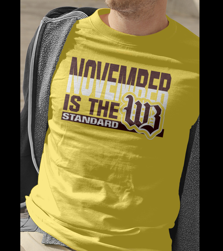 November Is The Standard WB T-Shirt