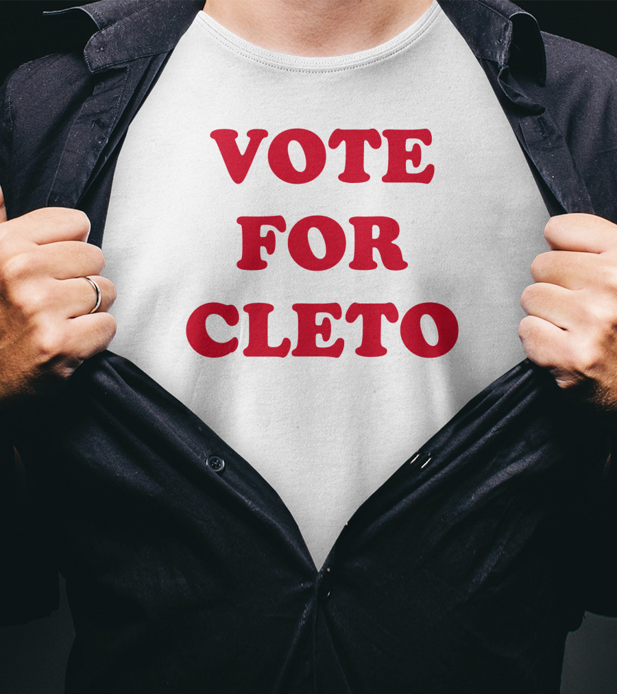 Vote For Cleto T-Shirt