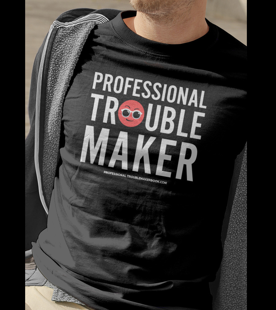 Professional Troublemaker Red Smiling Face Goofy Expression Professionaltroublemakerbook.com T-Shirt