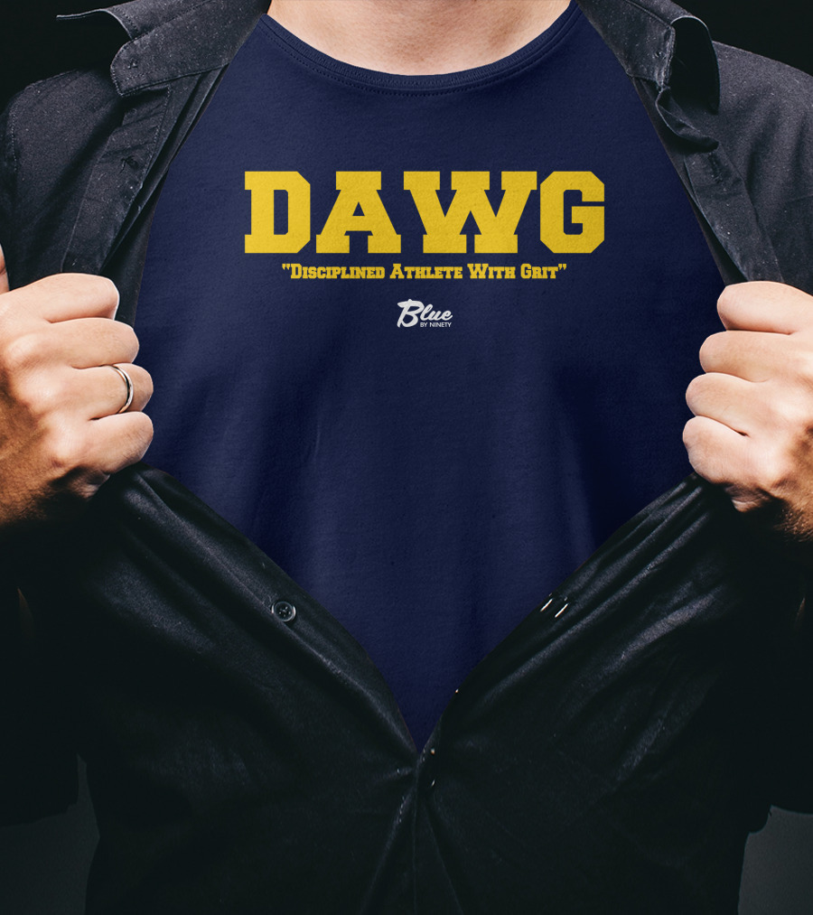 DAWG Disciplined Athlete With Grit Blue By Ninety T-Shirt