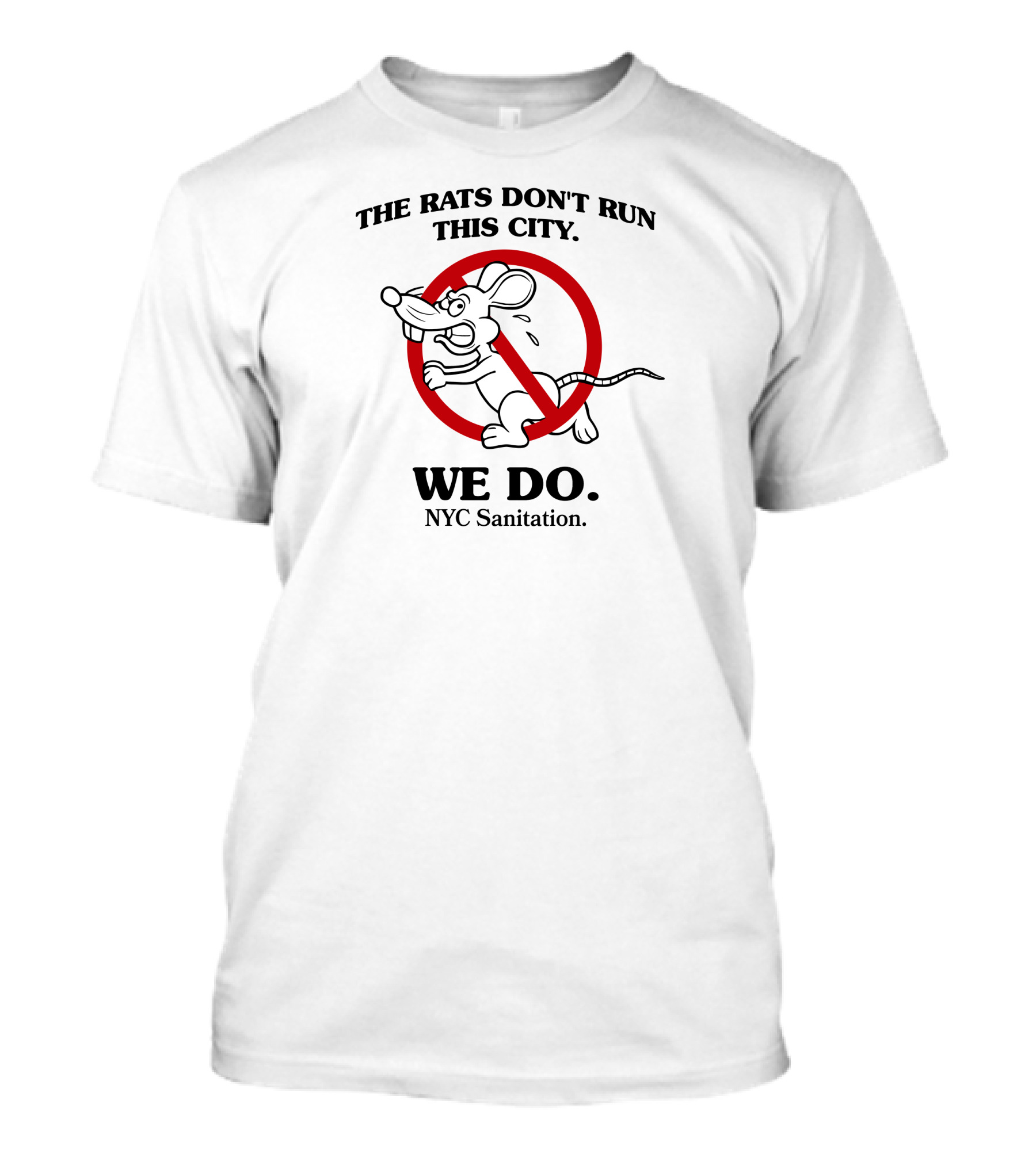 Brooklyn Paper NYC Sanitation The Rats Don't Run This City We Do T-Shirt