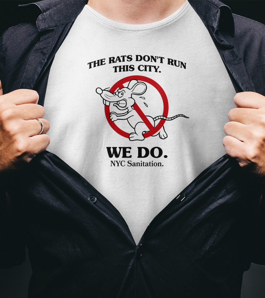 Brooklyn Paper NYC Sanitation The Rats Don't Run This City We Do T-Shirt