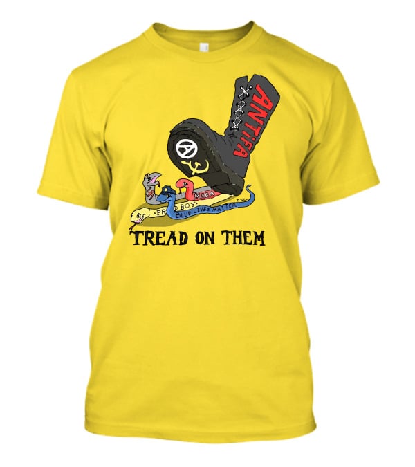 No Gods No Masters Antifa Boot Stomping Tread On Them MAGA Blue Lives Matter Proud Boy T-Shirt