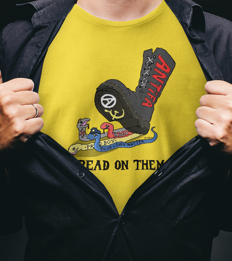 No Gods No Masters Antifa Boot Stomping Tread On Them MAGA Blue Lives Matter Proud Boy T-Shirt