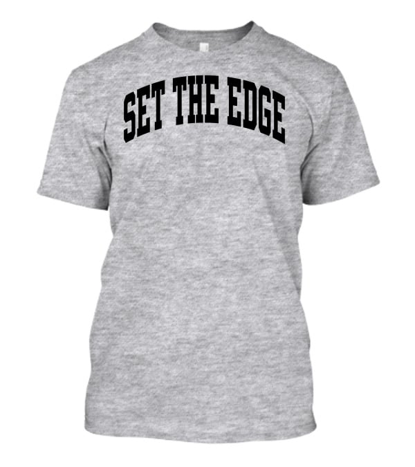 SET THE EDGE Football Defensive Strategy T-Shirt
