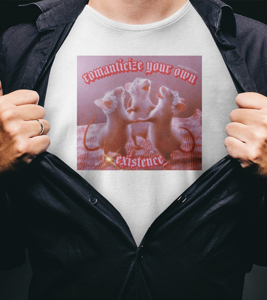 Romanticize Your Own Existence Rats T-Shirt