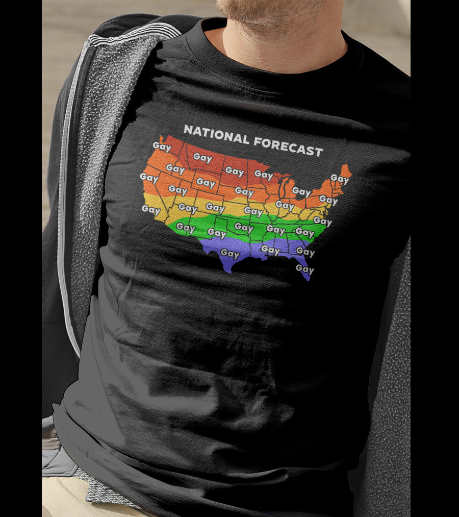 National Forecast Gay Map Shirts That Go Hard T-Shirt