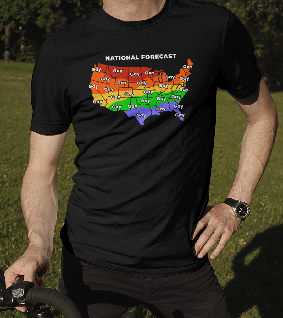 National Forecast Gay Map Shirts That Go Hard T-Shirt