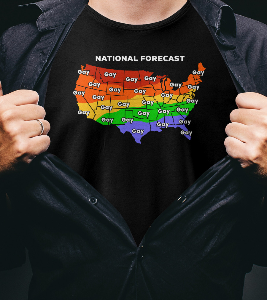 National Forecast Gay Map Shirts That Go Hard T-Shirt