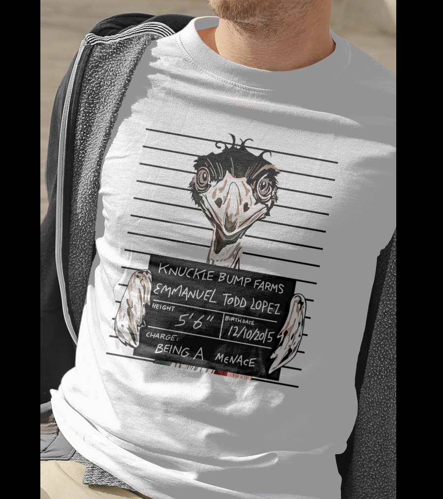 Knuckle Bump Farms Mugshot Emmanuel Todd Lopez Being A Menace T-Shirt