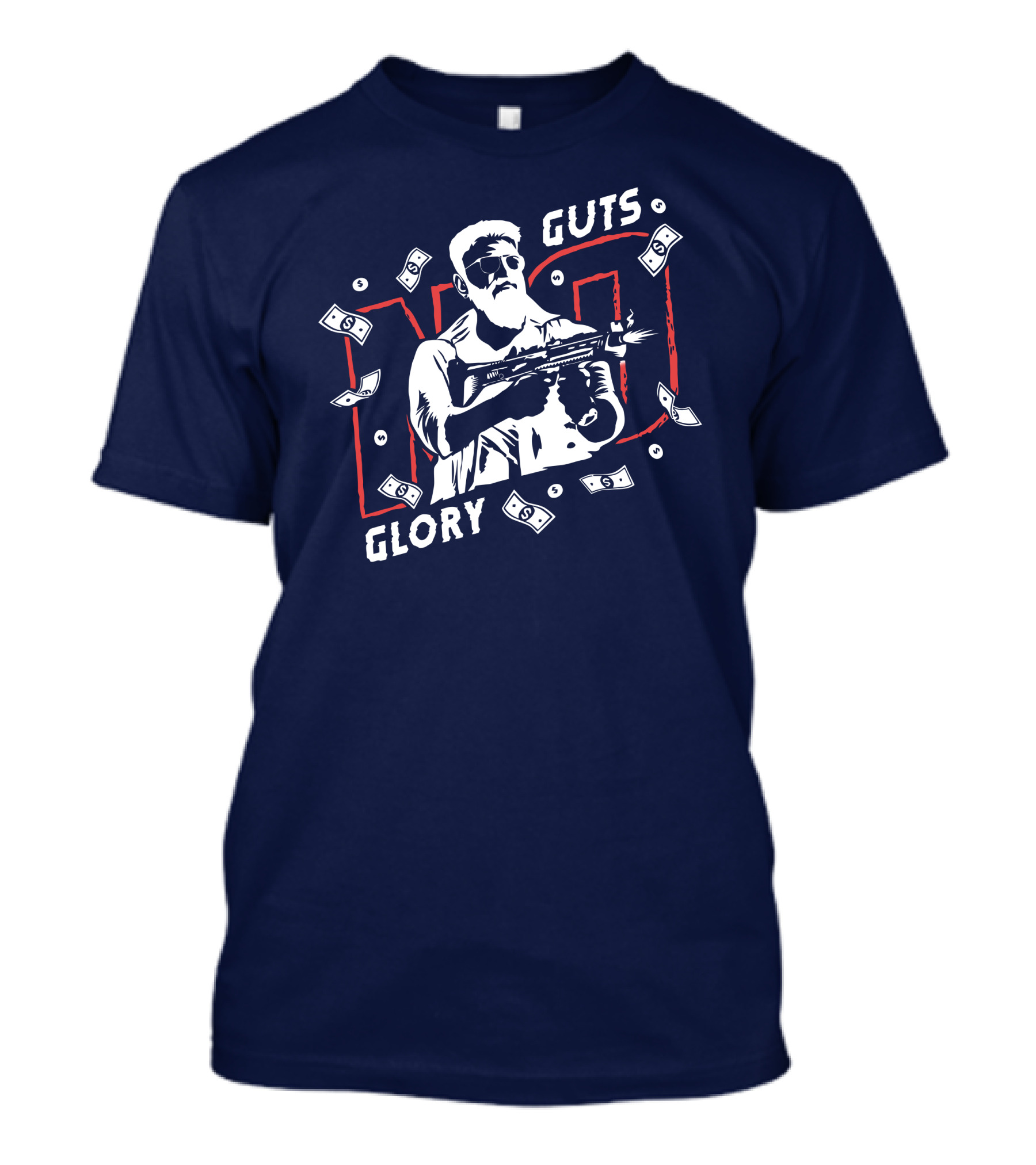 No Guts No Glory Macho Gunman Money Firing Weapon T-Shirt