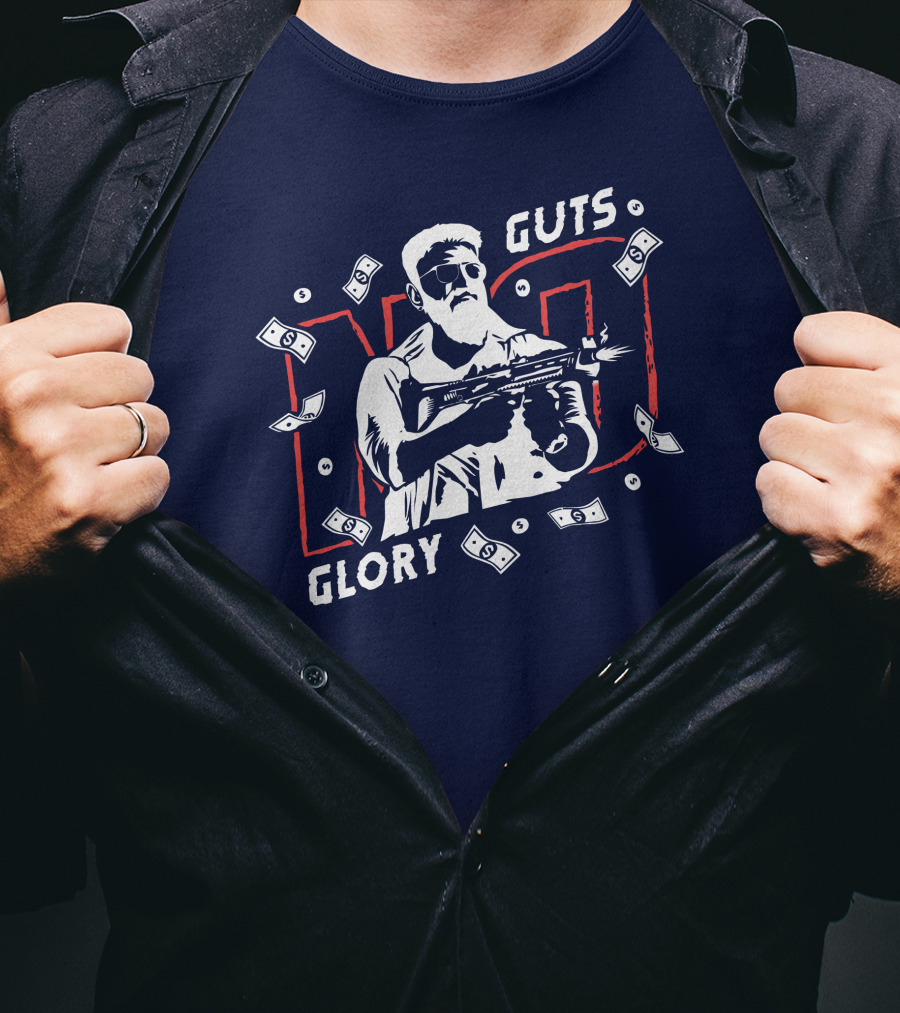No Guts No Glory Macho Gunman Money Firing Weapon T-Shirt