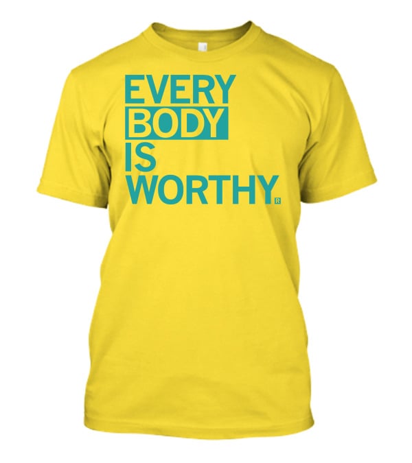 Bieda Every Body Is Worthy T-Shirt