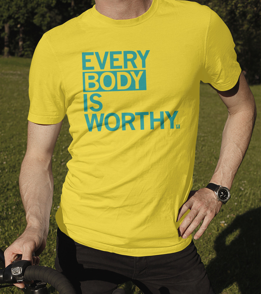 Bieda Every Body Is Worthy T-Shirt