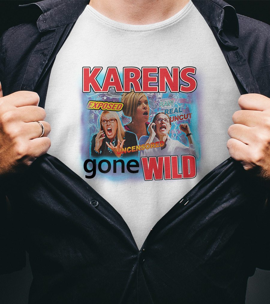 Tim Chantarangsu Karen Exposed Raw Real Uncensored Gone Wild Timothydelag T-Shirt
