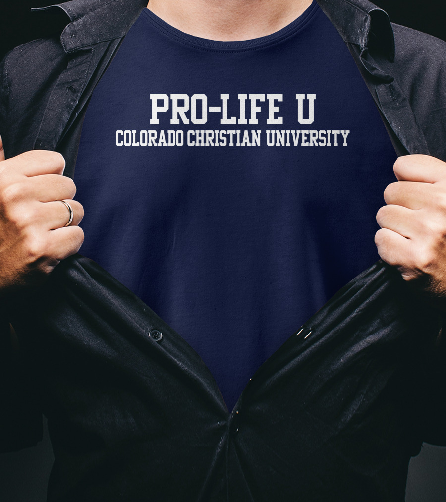 Pro-Life U Colorado Christian University Campus Spirit T-Shirt