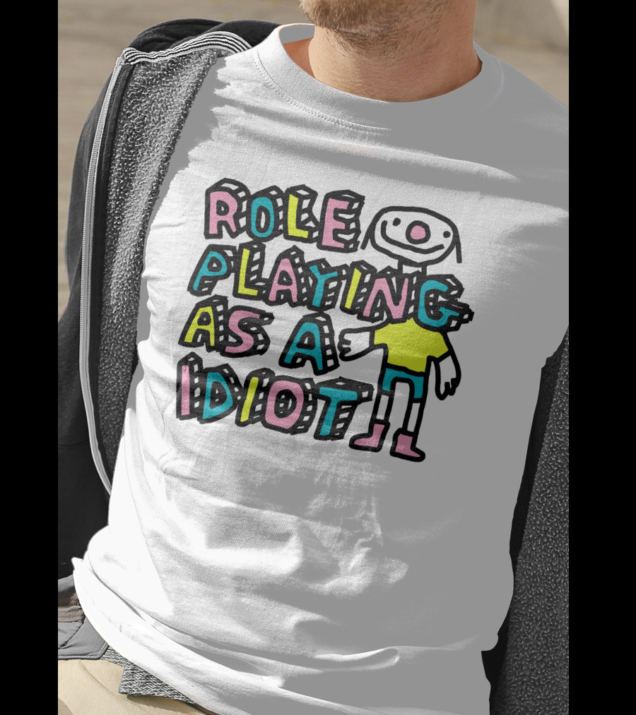 Role Playing As A Idiot Playful Cartoon Character T-Shirt