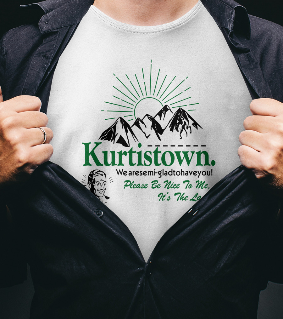 Kurtis Conner Merch Kurtistown Semi-Glad Please Be Nice To Me It's The Law T-Shirt