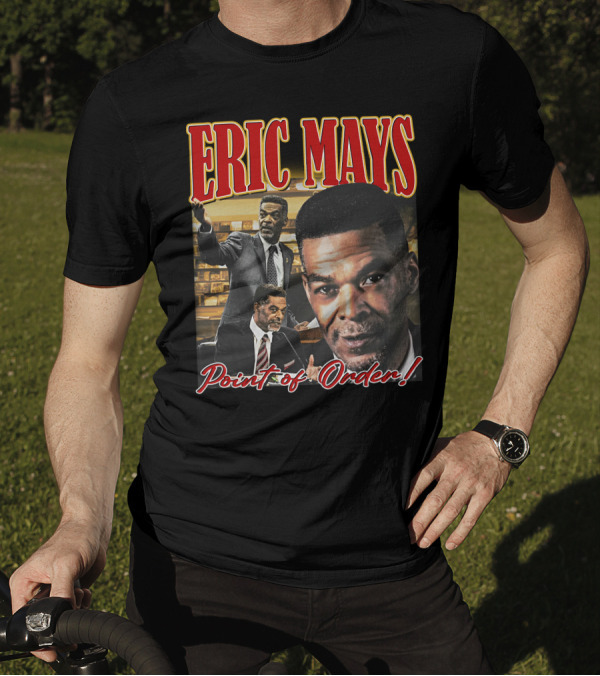 Yesssuhhh Jakefever Eric Mays Point Of Order T-Shirt