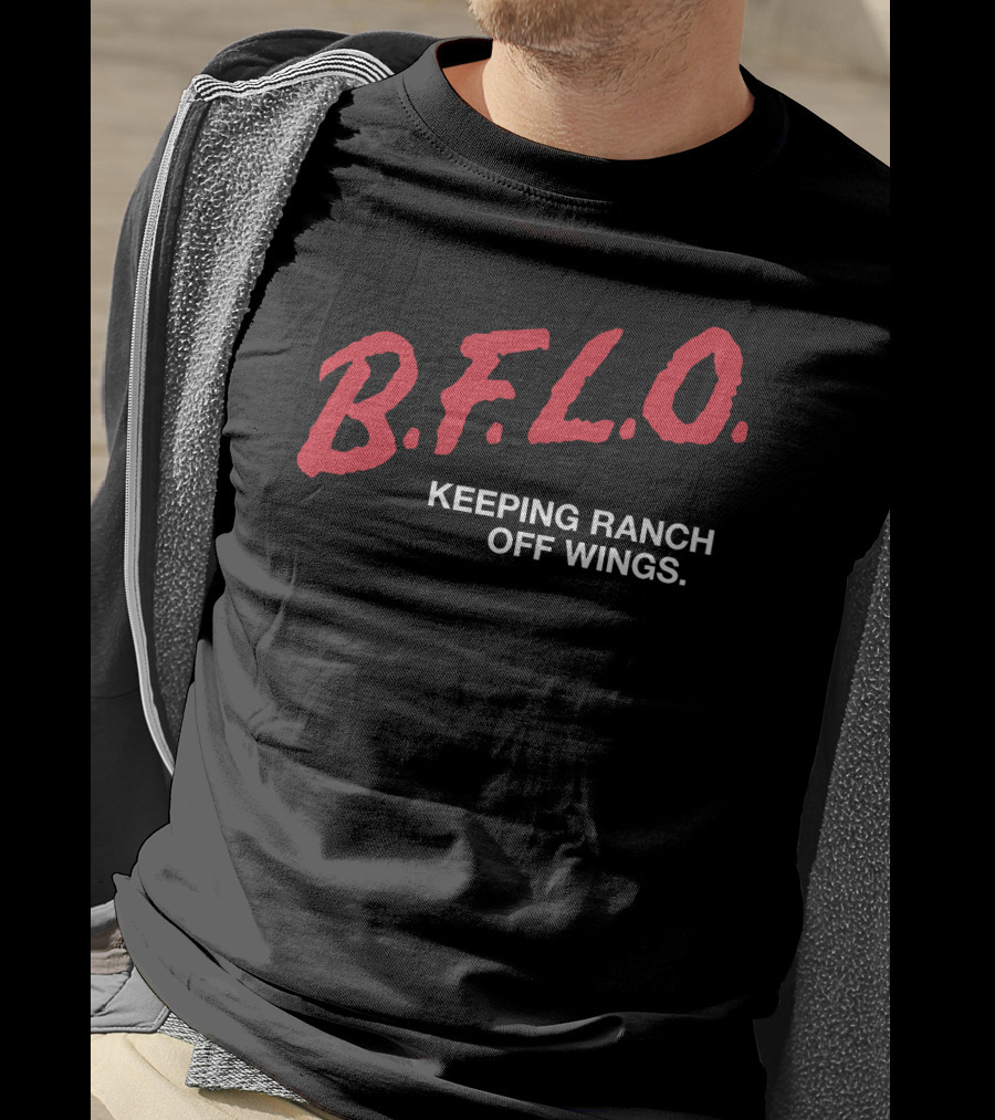 B.F.L.O. Keeping Ranch Off Wings T-Shirt