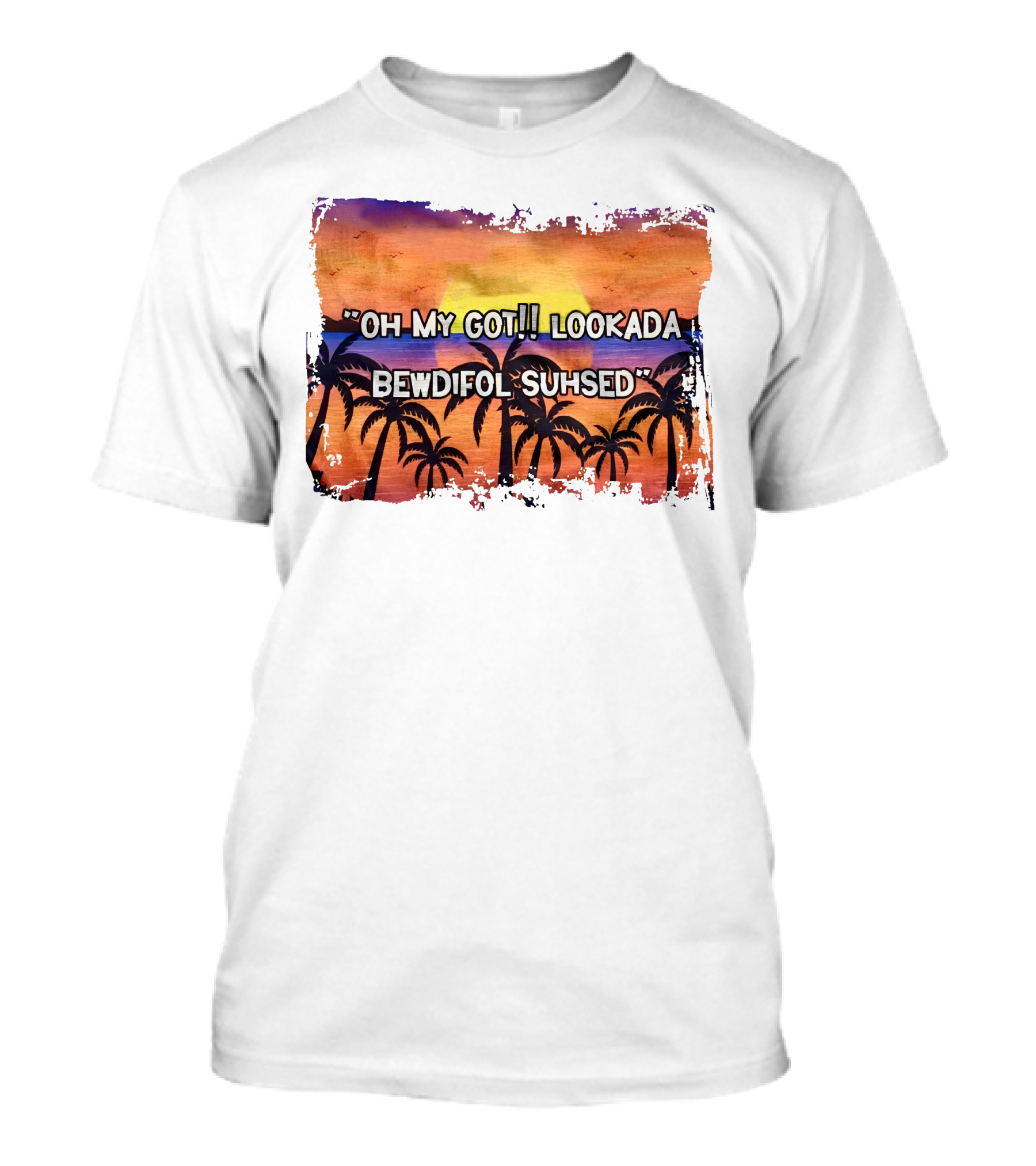 Oh My Got Lookada Bewdifol Suhsed Tropical Sunset With Palm Trees T-Shirt