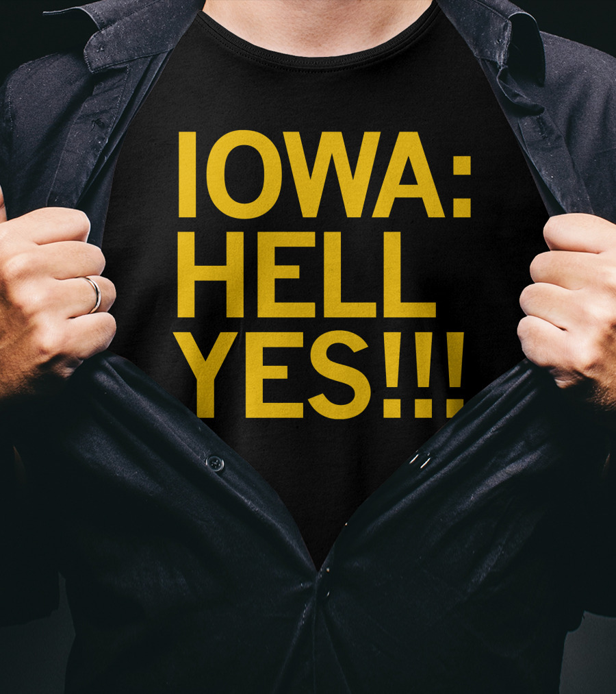 IOWA: HELL YES T-Shirt