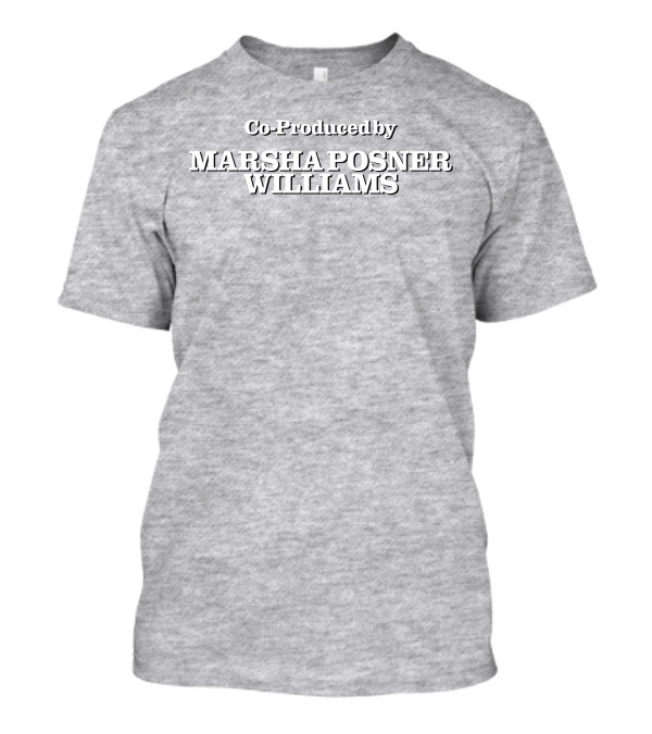 Bea Arthur Astral Dame Co-Produced By Marsha Posner Williams Co-Produced By Marsha Posner Williams T-Shirt